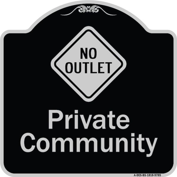 Designer Series-Private Community With No Outlet Symbol, 18" x 18", BS-1818-9785